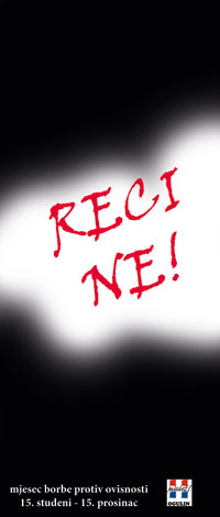RECIMO "NE!" OVISNOSTI RECIMO "NE!" OVISNOSTI
