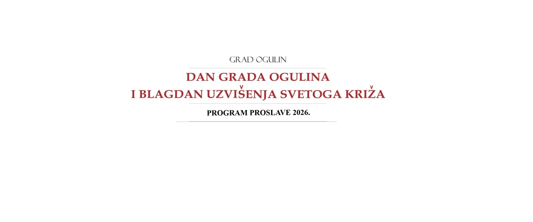 DAN GRADA OGULINA I BLAGDAN UZVIŠENJA SVETOGA KRIŽA